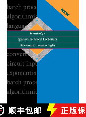 【3-4周达】Routledge Spanish Technical Dictionary Diccionario Tecnico Ingles: Volume 1: Spanish-Engli... [9780415431040]