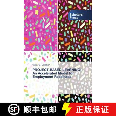 预订 PROJECT-BASED LEARNING: An Accelerated Model for Employment Readiness [9783659845130]