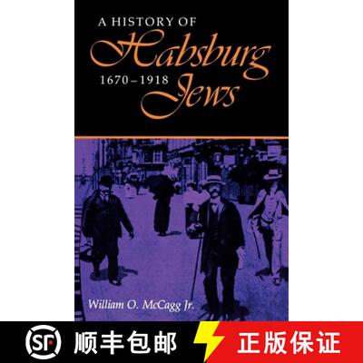 【3-4周达】A History of Habsburg Jews, 1670-1918 [9780253206497]