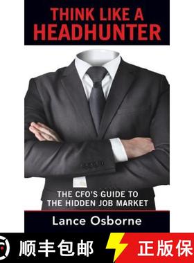 【3-4周达】Think Like a Headhunter: The CFO's Guide to the Hidden Job Market [9781988360041]
