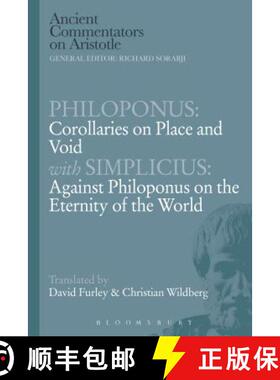 预订 Philoponus: Corollaries on Place and Void with Simplicius: Against Philoponus on the Eternity of... [9781780933740]