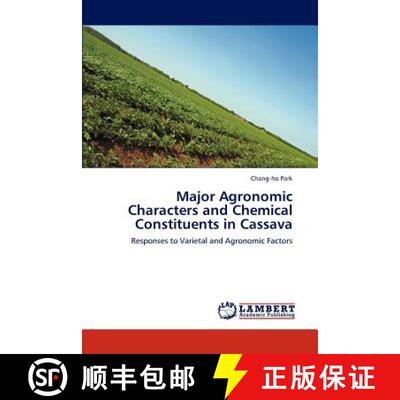 预订 Major Agronomic Characters and Chemical Constituents in Cassava [9783659168703]