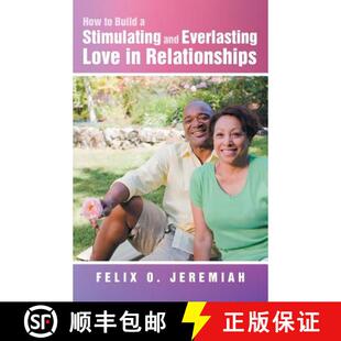 【3-4周达】How to Build a Stimulating and Everlasting Love in Relationships [9781452577708]