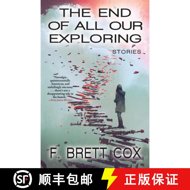 【3-4周达】The End of All Our Exploring: Stories [9781933846712]