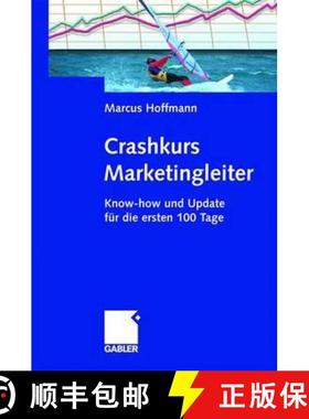 【3-4周达】Crashkurs Marketingleiter : Know-how und Update für die ersten 100 Tage [9783834900111]