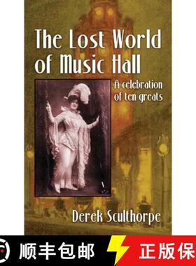 【3-4周达】The Lost World of Music Hall (hardback): A celebration of ten greats [9781629338033]