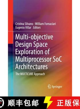 【3-4周达】Multi-objective Design Space Exploration of Multiprocessor SoC Architectures : The MULTICU... [9781489994707]