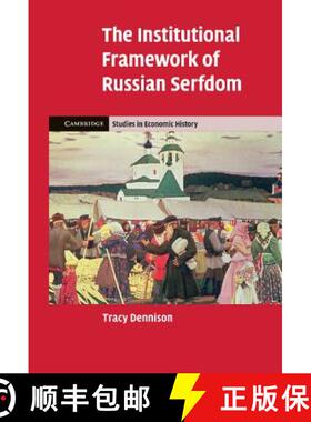 【3-4周达】Institutional Framework of Russian Serfdom: - The Institutional Framework of Russian Serfdom [9780521194488]