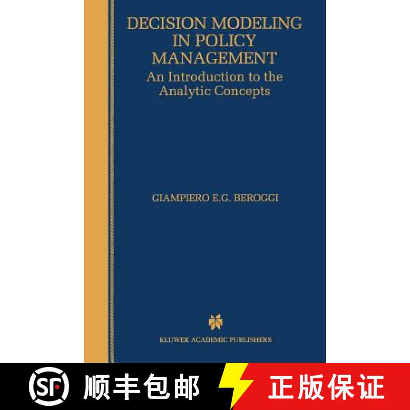【3-4周达】Decision Modeling in Policy Management : An Introduction to the Analytic Concepts [9780792383314]
