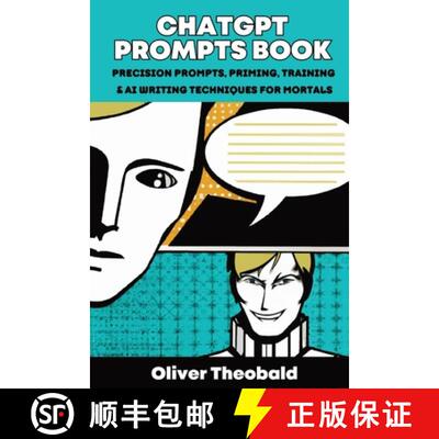 【3-4周达】ChatGPT Prompts Book: Precision Prompts, Priming, Training & AI Writing Techniques for Mor... [9781913666675]