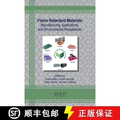 【3-4周达】Flame Retardant Materials: Manufacturing, Applications, and Environmental Perspectives [9781644904060]