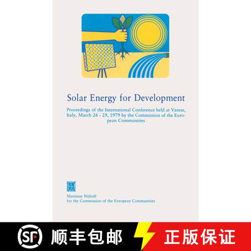 【3-4周达】Solar Energy for Development: Proceedings of the International Conference held at Varese, ... [9789024722396]