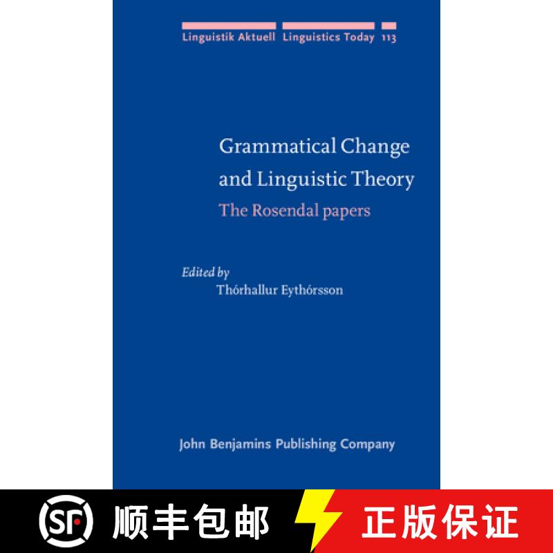 【2-3周达】Grammatical Change and Linguistic Theory: The Rosendal papers [9789027233776]