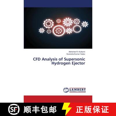 预订 CFD Analysis of Supersonic Hydrogen Ejector [9786207447220]