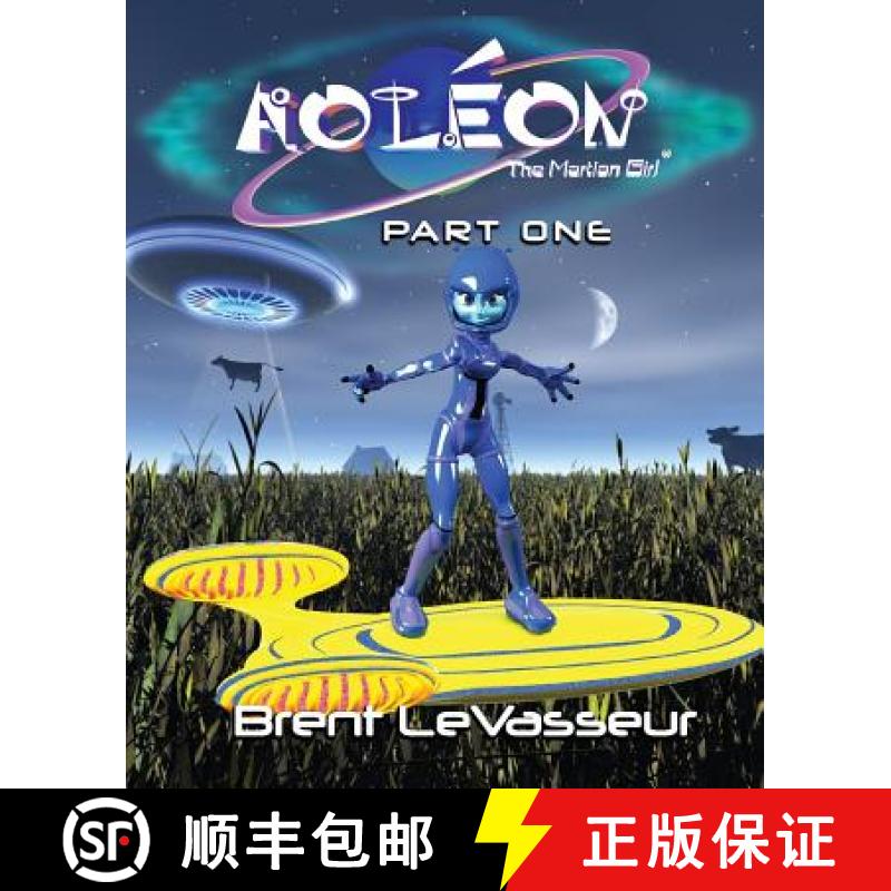 【2-3周达】Aoleon The Martian Girl: Science Fiction Saga - Part 1 First Contact [9780979128516]