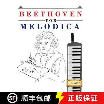 【3-4周达】Beethoven for Melodica: 10 Easy Themes for Melodica Beginner Book [9781807560089]