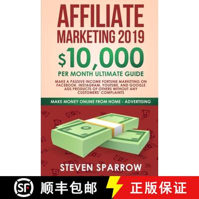 【3-4周达】Affiliate Marketing 2019: $10,000/Month Ultimate Guide-Make a Passive Income Fortune Marke... [9781951595012]