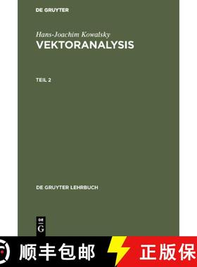 【3-4周达】Vektoranalysis, Teil 2, De Gruyter Lehrbuch [9783110046427]