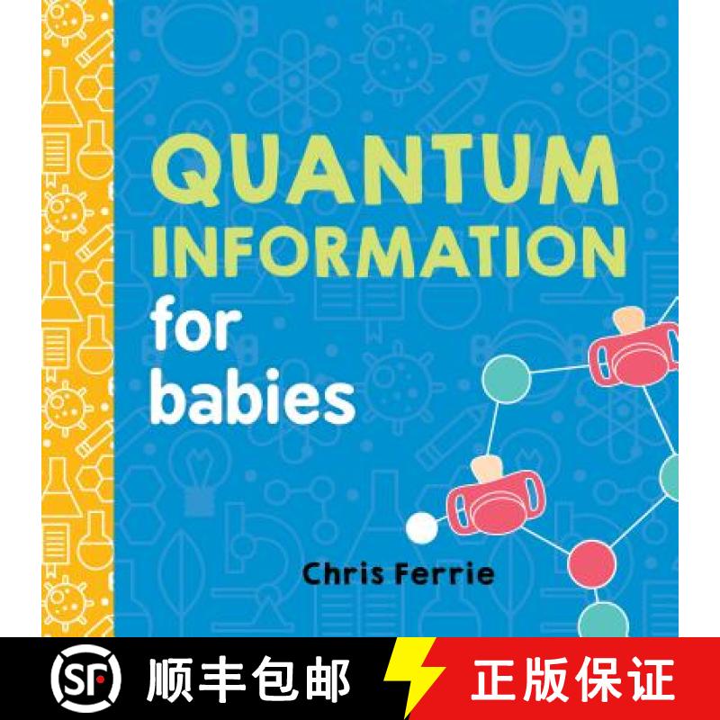 【3-4周达】给宝宝的量子信息 Quantum Information for Babies [9781492656302]
