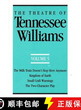 【3-4周达】The Theatre of Tennessee Williams Volume V: The Milk Train Doesn't Stop Here Anymore, King... [9780811211376]