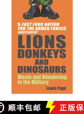 【3-4周达】Lions, Donkeys And Dinosaurs : Waste and Blundering in the Military [9780099484424]