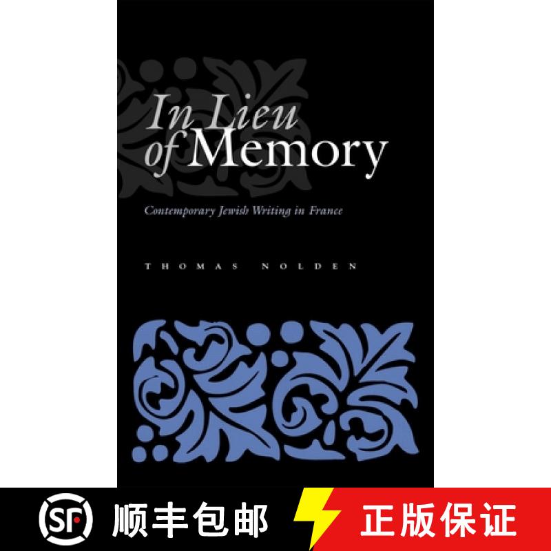 【3-4周达】In Lieu of Memory: Contemporary Jewish Writing in France [9780815630890]
