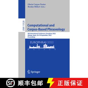 【3-4周达】Computational and Corpus-Based Phraseology : 4th International Conference, Europhras 2022,... [9783031159244]