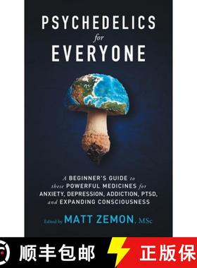 【3-4周达】Psychedelics For Everyone: A Beginner's Guide to these Powerful Medicines for Anxiety, Dep... [9798986267401]