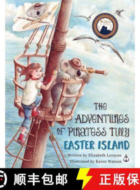 【3-4周达】The Adventures of Piratess Tilly: Easter Island [9780997909814]