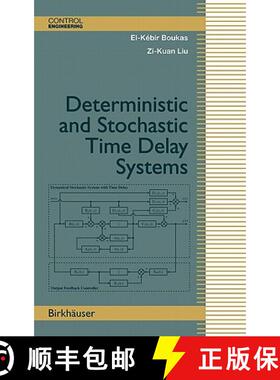 【3-4周达】Deterministic and Stochastic Time-delay Systems [9780817642457]