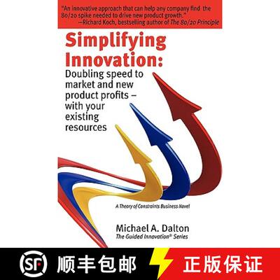【3-4周达】Simplifying Innovation: Doubling Speed to Market and New Product Profits - With Your Exist... [9780615329390]