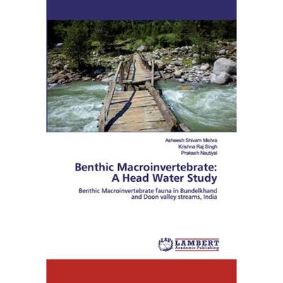 【4周达】Benthic Macroinvertebrate: A Head Water Study [9786202556514]