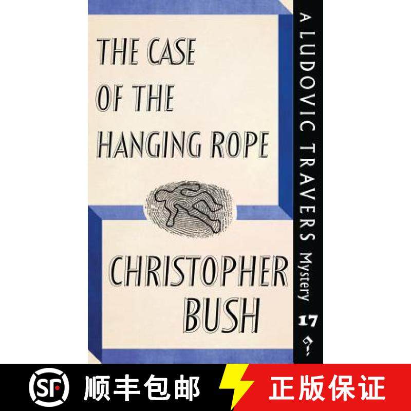 【3-4周达】The Case of the Hanging Rope: A Ludovic Travers Mystery [9781911579991]
