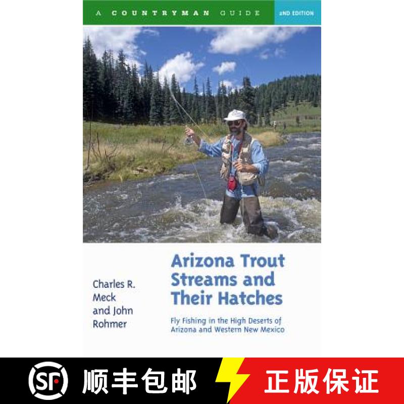 【3-4周达】Arizona Trout Streams and Their Hatches: Fly Fishing in the High Deserts of Arizona and We... [9780881506815]