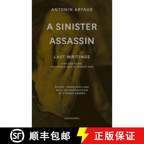 【3-4周达】A Sinister Assassin: Last Writings, Ivry-Sur-Seine, September 1947 to March 1948 [9783035803563]