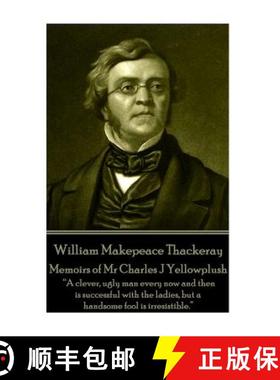 预订 William Makepeace Thackeray - Memoirs of Mr Charles J Yellowplush: Long brooding over those lost... [9781787370623]
