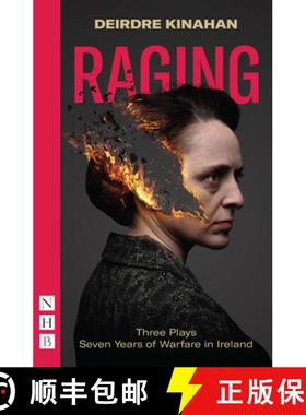 【3-4周达】Raging: Three Plays/Seven Years of Warfare in Ireland: Wild Sky, Embargo & Outrage [9781839040863]