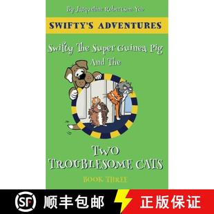 9781916420199 Guinea Two Pig Cats 4周达 Swifty The Super Troublesome Hero