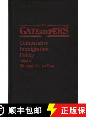 预订 The Gatekeepers: Comparative Immigration Policy [9780275930790]