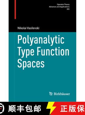 【3-4周达】Polyanalytic Type Function Spaces [9783031761805]