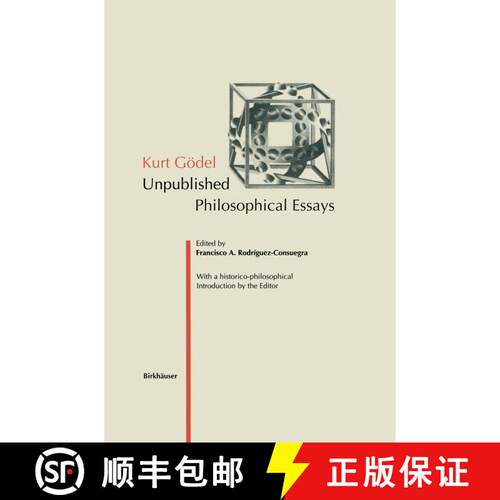 【3-4周达】Kurt Gödel : Unpublished Philosophical Essays [9783034899611]