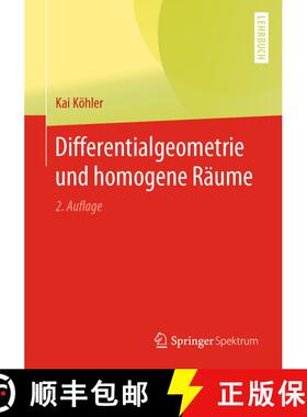 【3-4周达】Differentialgeometrie und homogene Raeume (2., vollst. überarb. u. erg. Auflage 2019) (2.... [9783662607374]