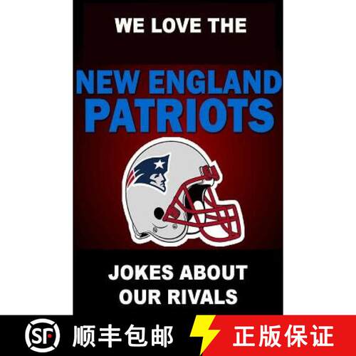 【3-4周达】We Love the New England Patriots - Jokes About Our Rivals [9781304649294]