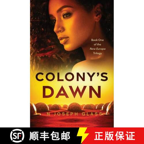 【3-4周达】Colony's Dawn: Book One of the New Europa Trilogy [9798986659831]
