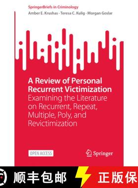 【3-4周达】A Review of Personal Recurrent Victimization: Examining the Literature on Recurrent, Repea... [9783031886003]