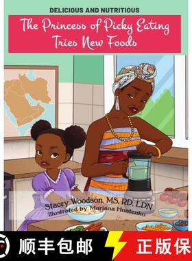 【3-4周达】The Princess of Picky Eating Tries New Foods [9781736187302]