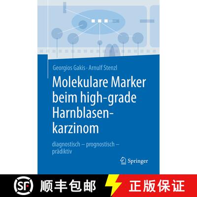 【3-4周达】Molekulare Marker beim high-grade Harnblasenkarzinom: diagnostisch - prognostisch - prädi... [9783662492321]