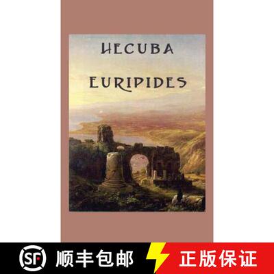 【3-4周达】精装 Hecuba: A Classical Greek Tragedy of War, Grief, and Revenge [9781515426554]