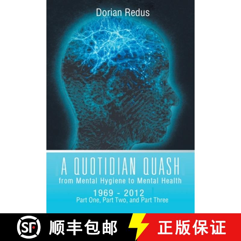 【3-4周达】A Quotidian Quash: From Mental Hygiene to Mental Health 1969-2012 [9798887936628]