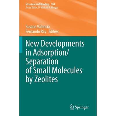 【4周达】New Developments in Adsorption/Separation of Small Molecules by Zeolites [9783030638559]